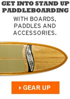 Get into stand up paddleboarding: with boards, paddles and accessories. Gear up