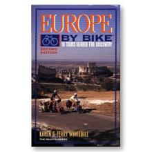  Europe By Bike: 18 Tours Geared For Discovery - 2nd Edition