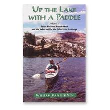 Up the Lake with a Paddle Volume 3 - Tahoe National Forest West and the Lakes within the Yuba River Drainage
