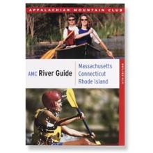 AMC River Guide: Massachusetts, Connecticut, Rhode Island - 4th Edition