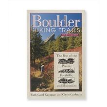 Boulder Hiking Trails: The Best of the Plains, Foothills and Mountains - 4th Edition