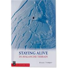  Staying Alive in Avalanche Terrain - 2nd Edtion