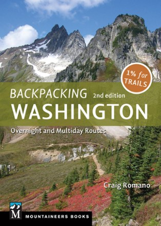 Backpacking Washington: Overnight and Multiday Routes - 2nd Edition