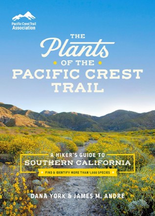 The Plants of the Pacific Crest Trail