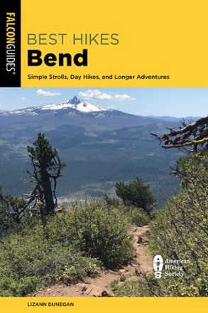 Best Hikes Bend - 2nd Edition