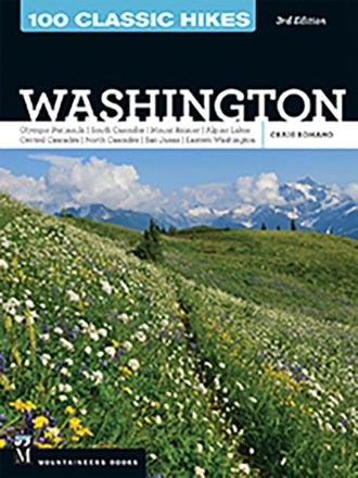 100 Classic Hikes: Washington - Third Edition