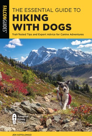 The Essential Guide to Hiking With Dogs