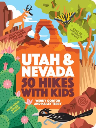 50 Hikes with Kids: Utah and Nevada