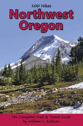 100 Hikes: Northwest Oregon