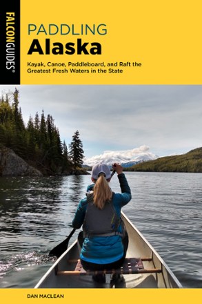 Paddling Alaska - 2nd Edition