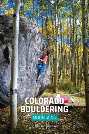 Colorado Bouldering: Mountains and Western Slope