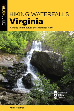 Hiking Waterfalls Virginia - 2nd Edition