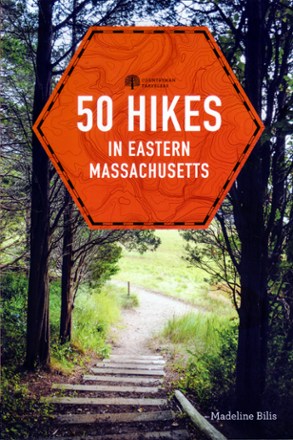 50 Hikes Eastern Massachusetts - 1st Edition