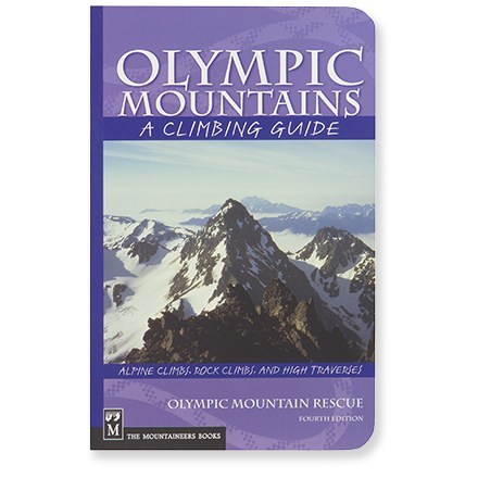 Olympic Mountains: A Climbing Guide - 4th Edition