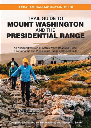 Trail Guide to Mount Washington and the Presidential Range