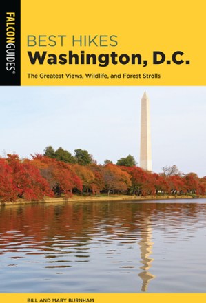 Best Hikes Washington, D.C. - 2nd Edition