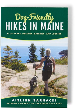 Dog-Friendly Hikes in Maine: Plus Parks, Beaches, Eateries and Lodging