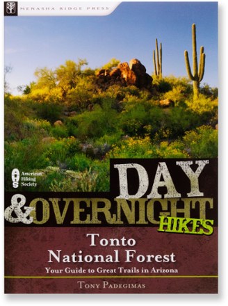 Day and Overnight Hikes: Tonto National Forest