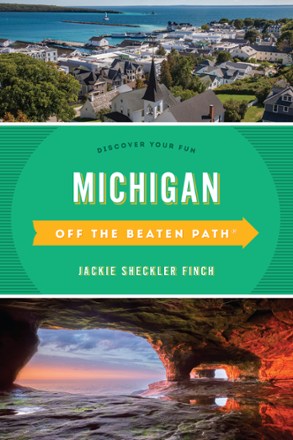 Michigan Off the Beaten Path - 13th Edition