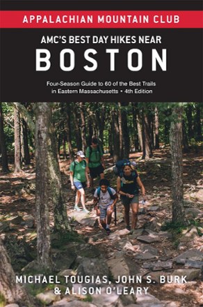 AMC's Best Day Hikes Near Boston - 4th Edition