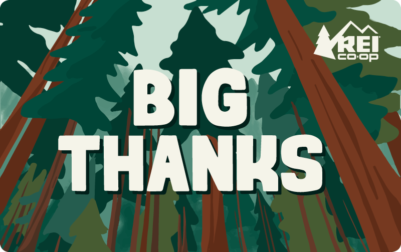 Big Thanks Trees REI E-Gift Card