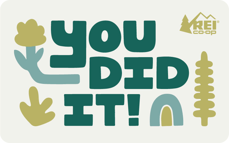 You Did It! REI E-Gift Card