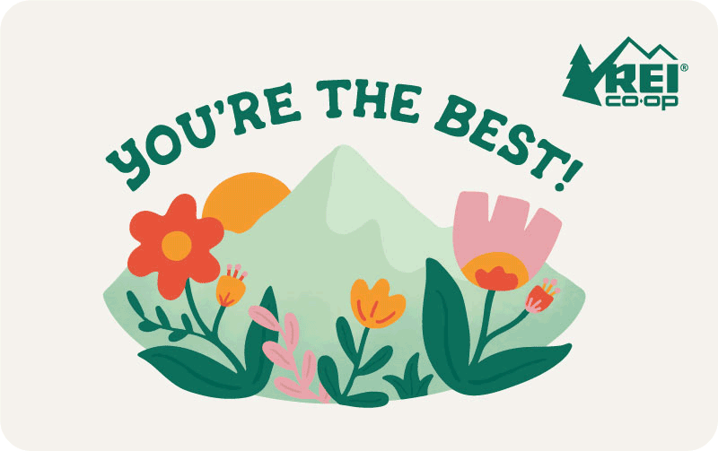 You're The Best REI E-Gift Card