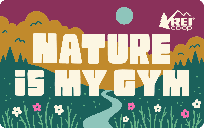 Nature Is My Gym REI E-Gift Card