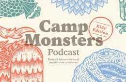 Camp Monsters Podcast Kids' Edition