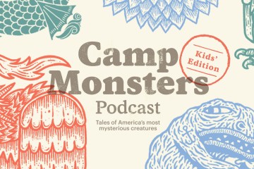 Camp Monsters Podcast Kids' Edition