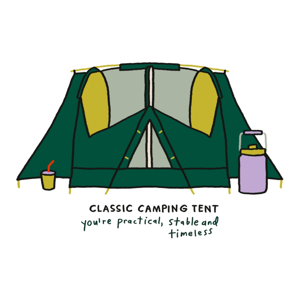 An illustration of a family camping tent with a water bottle in front and the words "you're practical, stable and timeless"
