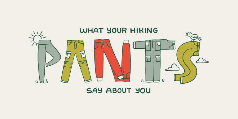 An illustration that reads "What your hiking pants say about you" - the word "pants" is written out in a font made from pants in the shapes of the letters