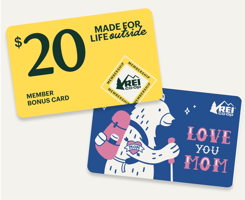A $20 member bonus card that reads 'Made for life outside' & an R E I gift card that says 'Love you mom' with an image of a bear taking a hike.