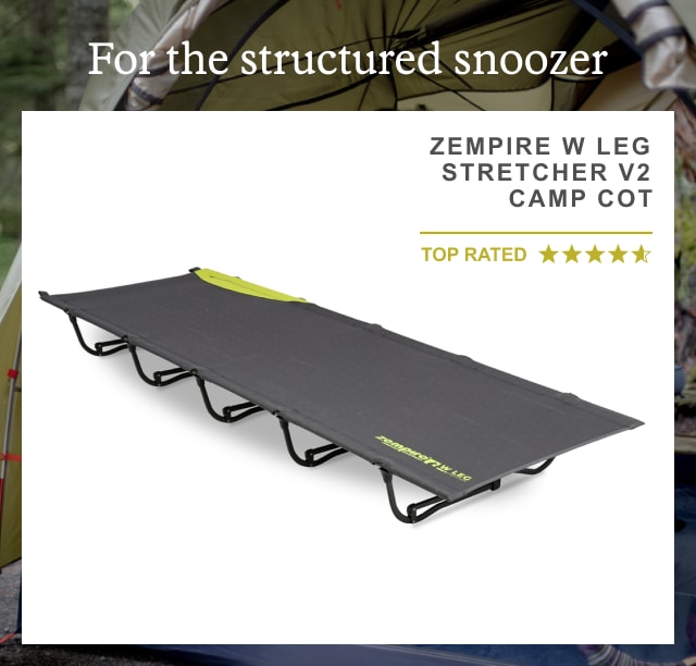 Zempire W Leg Stretcher V2 Camp Cot. Headline: For the structured snoozer