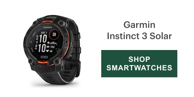 Garmin Instinct 3 Solar. SHOP SMARTWATCHES.