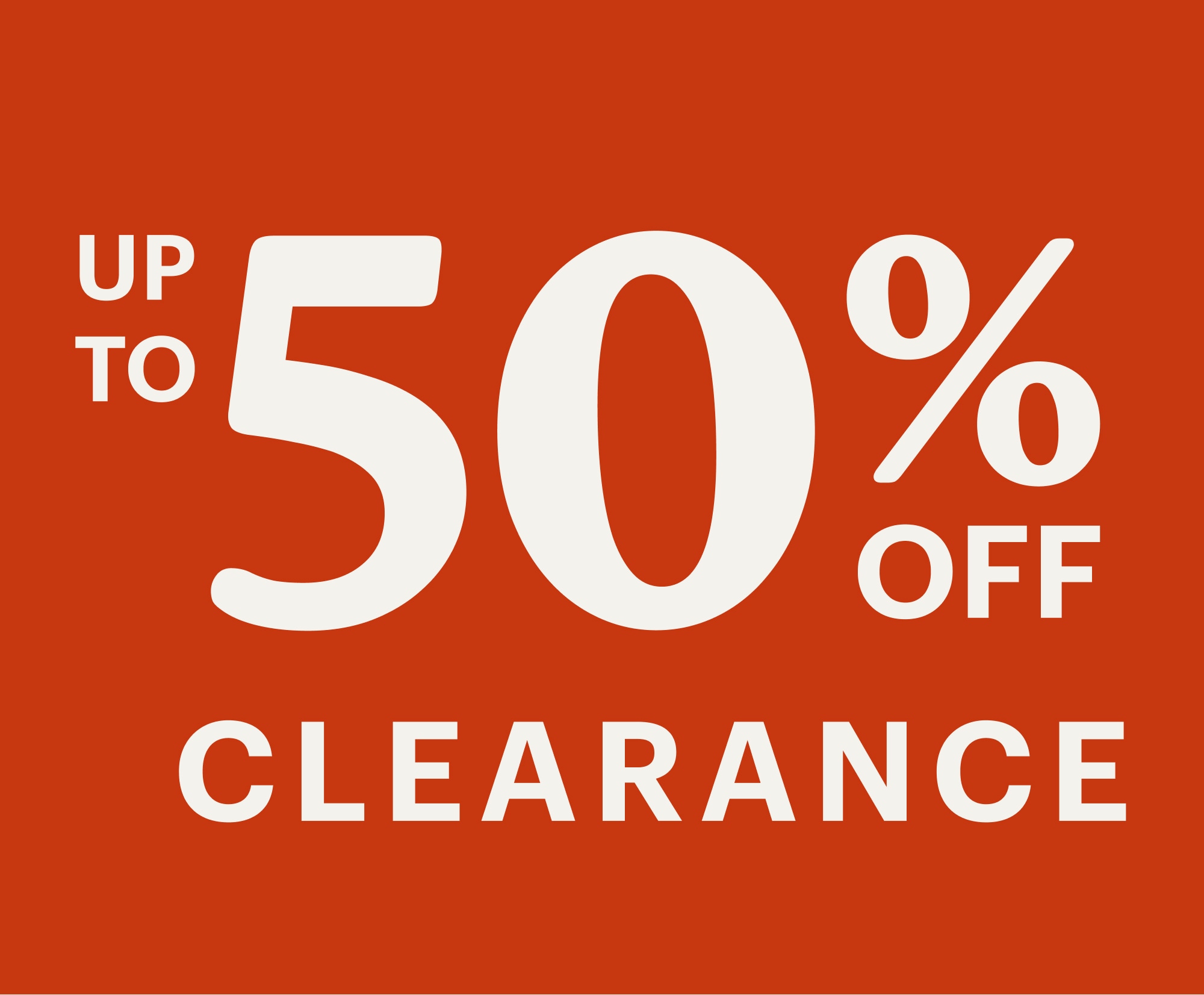 Up to 50% off clearance.