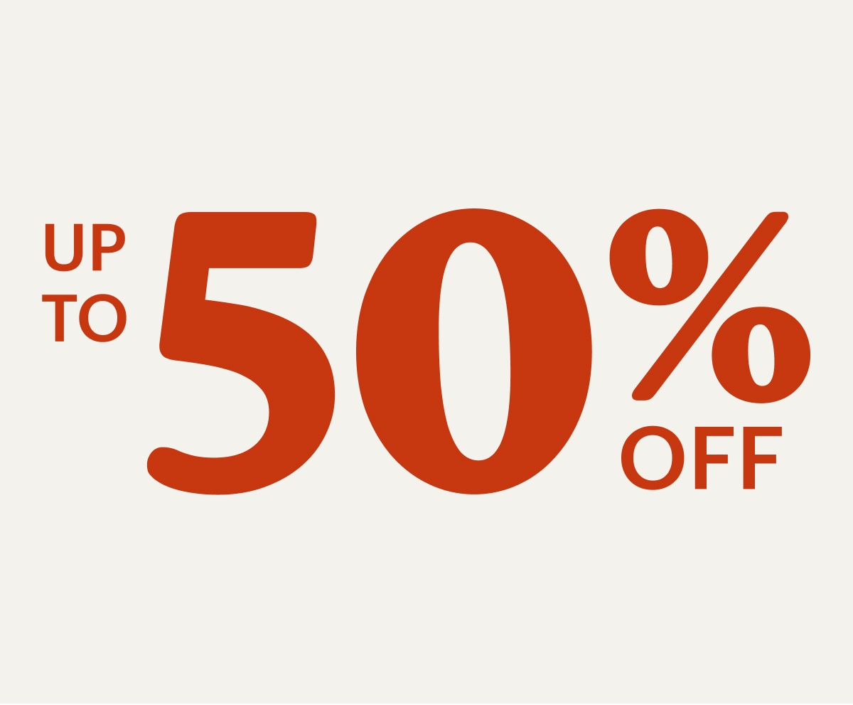 Up to 50% off.