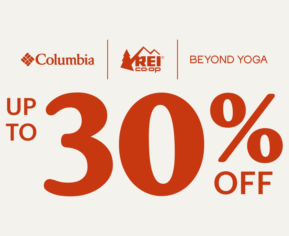 R E I Co-op, Columbia, & Beyond Yoga. Up to 30% off.