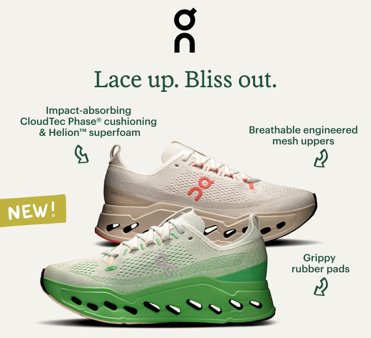 New On Cloudsurfer Max shoes in green and beige. Headline: Lace up. Bliss out.