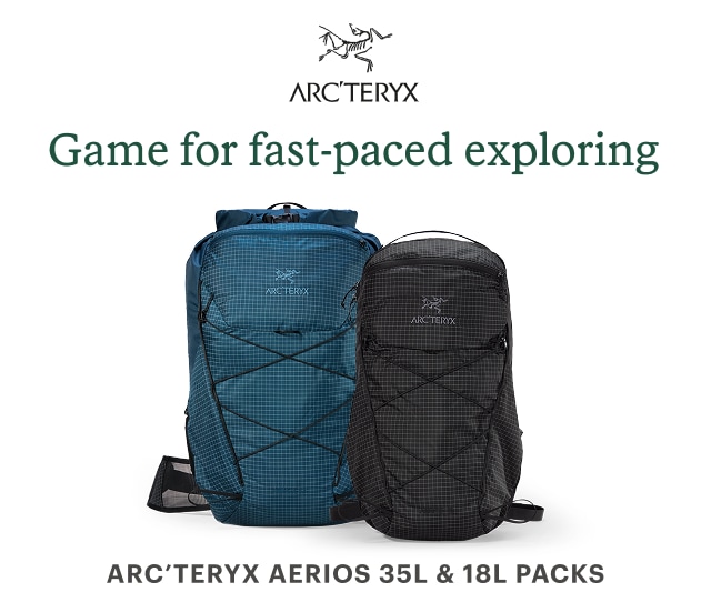 Arc'teryx Aerios daypacks. Headline: TOP RATED. Game for fast-paced exploring. ARC'TERYX AERIOS 35L & 18L PACKS