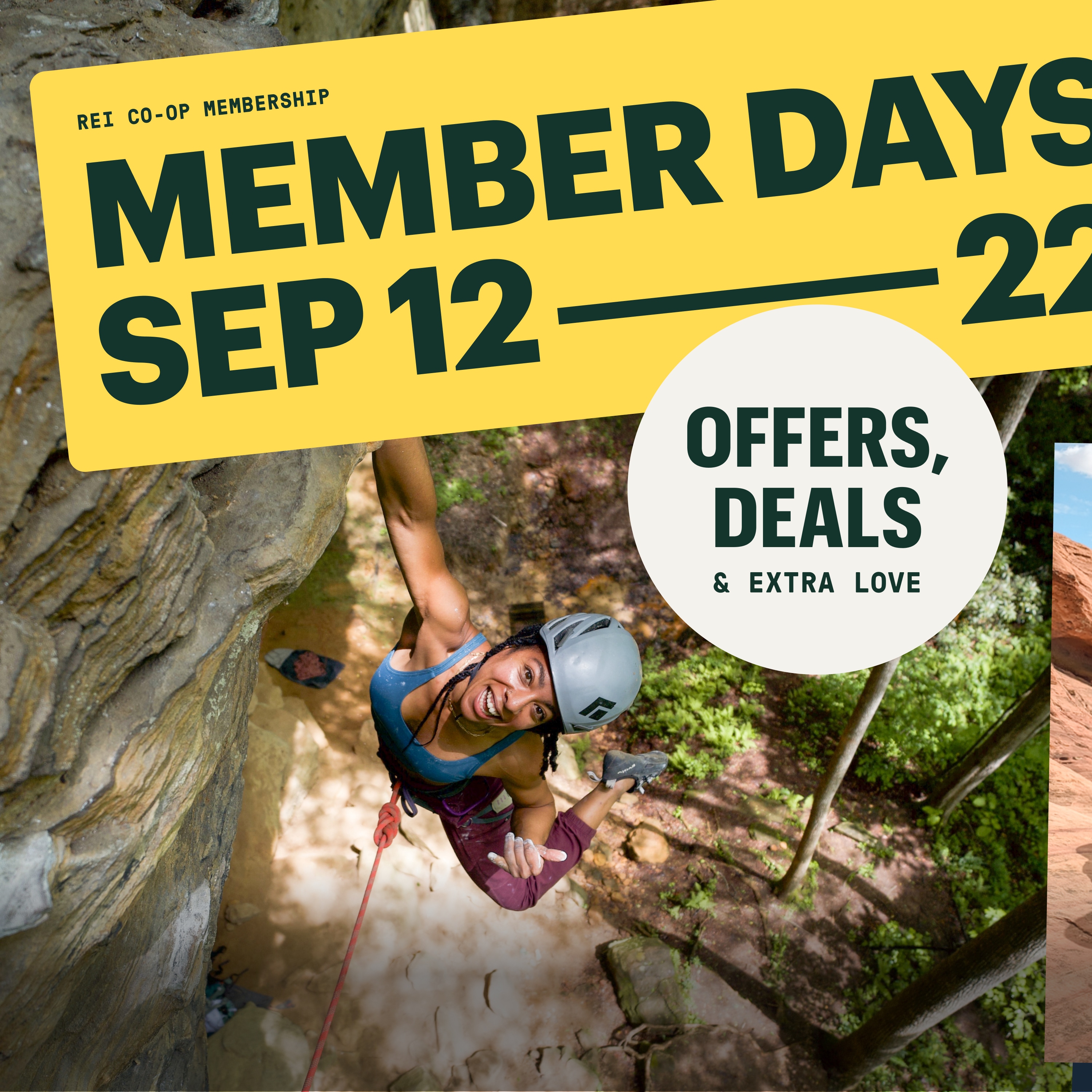 Member days September 12 through September 22. Offers, deals, & extra love. A person smiles for the camera while climbing a rock face.