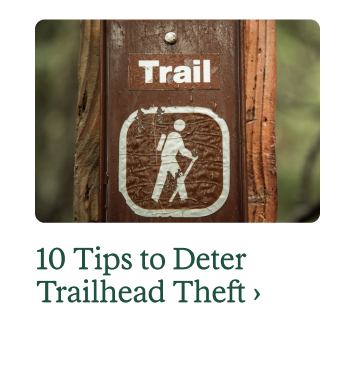 Trail signage. Headline: 10 Tips to Deter Trailhead Theft