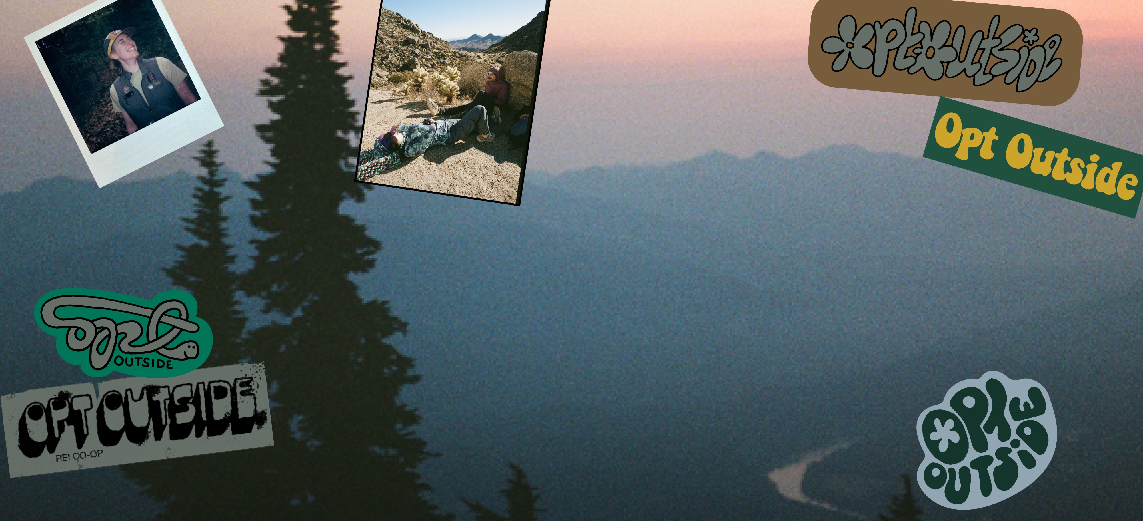 1. The words ‘Opt Outside’ over an image of trees with a mountain range in the background. 2.Photos of members and an REI employee with vintage-inspired sticker graphics.