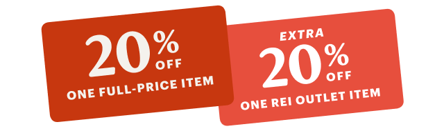 20% OFF ONE FULL-PRICE ITEM. EXTRA 20% OFF ONE REI OUTLET ITEM