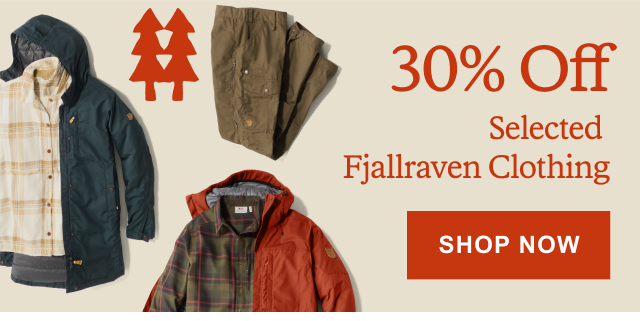 30% Off Selected Fjallraven Clothing. SHOP NOW