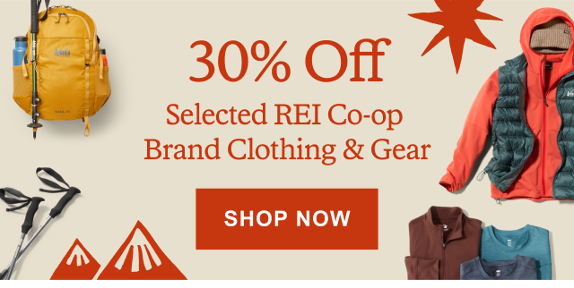 30% Off Selected REI Co-op Brand Clothing & Gear. SHOP NOW