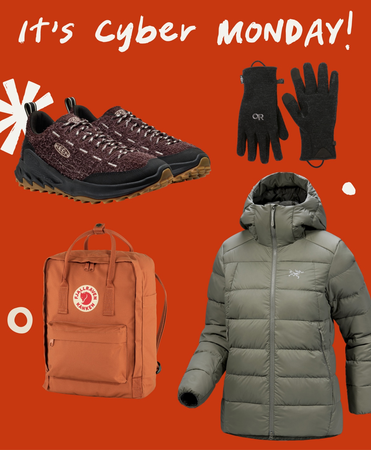 It’s Cyber Monday! A pair of Keen shoes, Outdoor Research gloves, an Arc’teryx jacket, and a Fjallraven backpack on a red background.