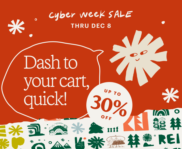 CYBER WEEK SALE THRU DEC 8. Dash to your cart, quick! UP TO 30% OFF 