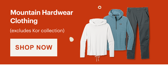 Mountain Hardwear Clothing (excludes Kor collection). SHOP NOW