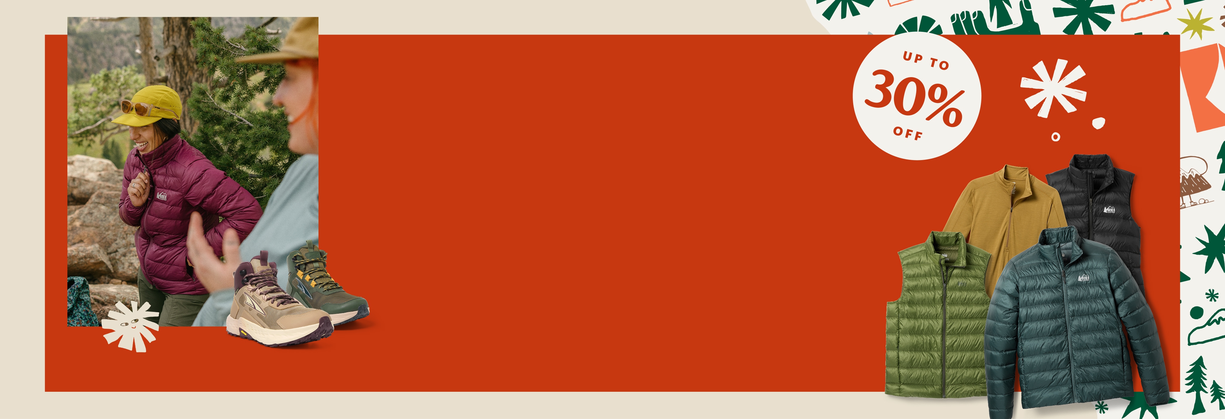 Up to 30% off Cyber Week Sale. A photo of two people enjoying the outdoors, a collage of R E I Co-op jackets, Altra shoes, & a pair of socks.